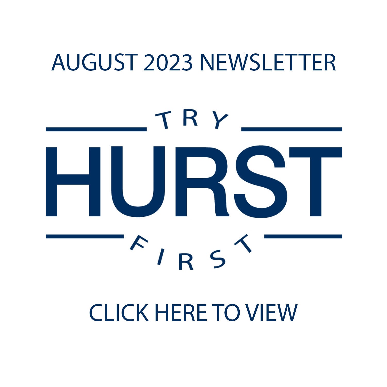 W Hurst Newsletter August 2023