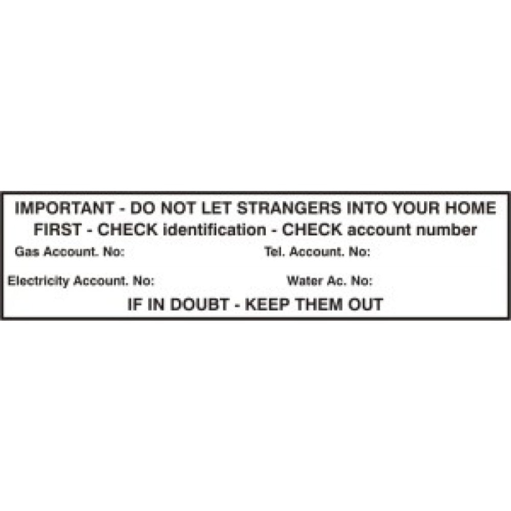Centurion 5255 Important Do Not Let Strangers Into Your Home Sign - 200 x 50 - Premium Signs / Numbers from Centurion - Just $3.19! Shop now at W Hurst & Son (IW) Ltd